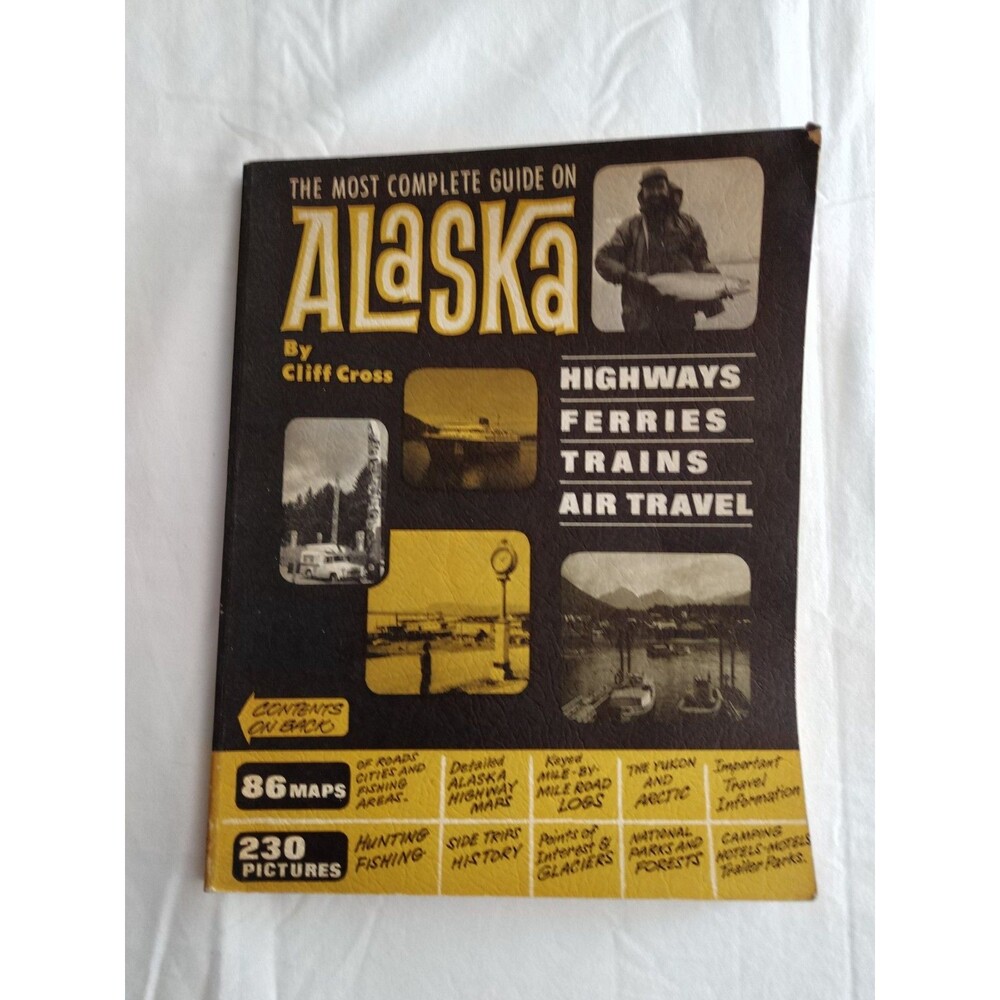 The Most Complete Guide on Alaska 86 Maps 230 Pictures Cliff Cross 1972 Trains